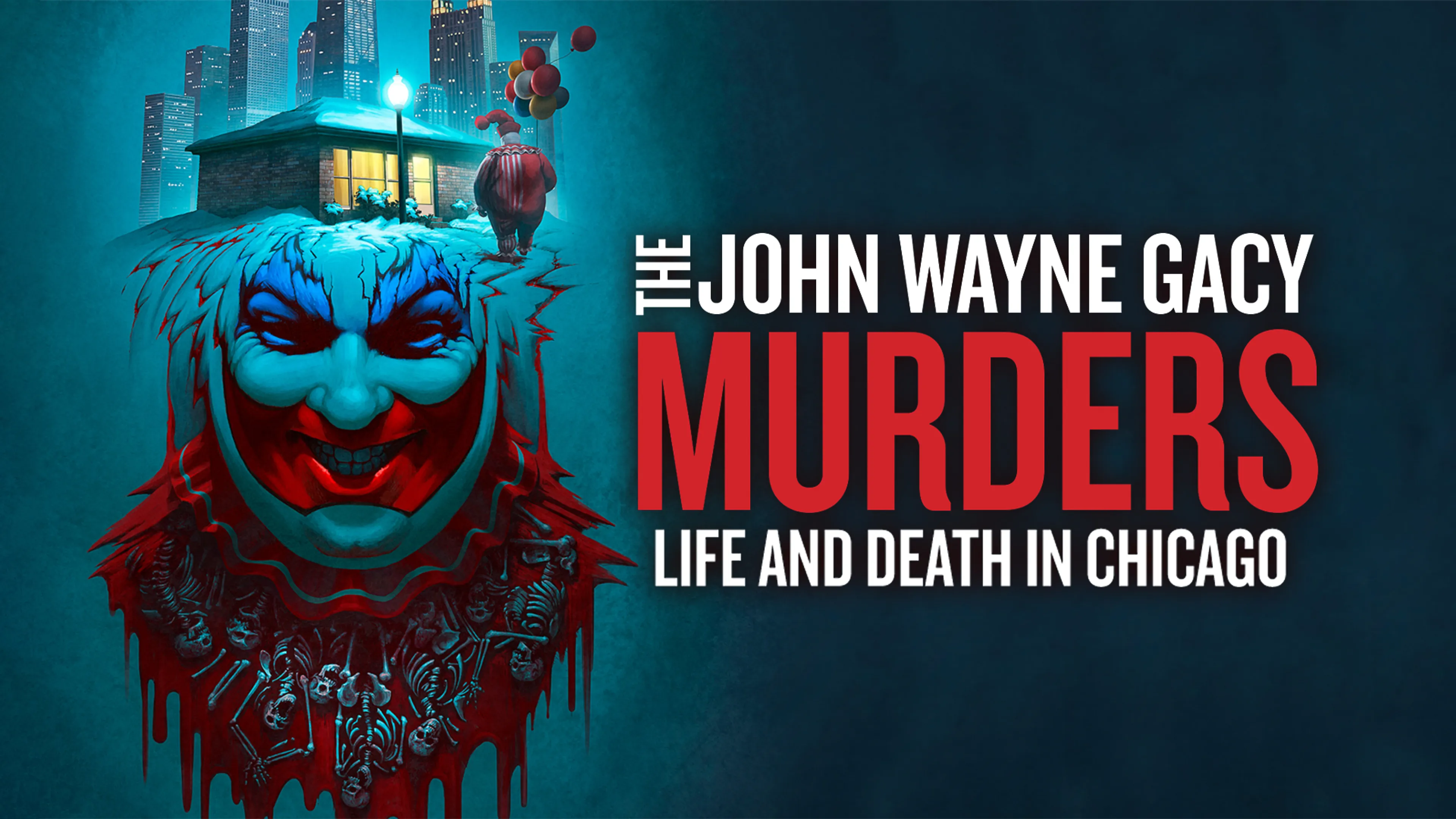 The John Wayne Gacy Murders: Life and Death in Chicago poster